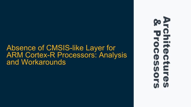 Absence of CMSIS-like Layer for ARM Cortex-R Processors: Analysis and Workarounds