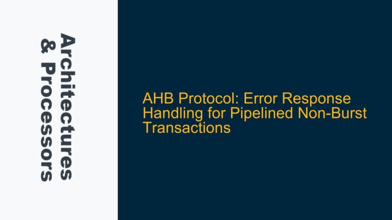 AHB Protocol: Error Response Handling for Pipelined Non-Burst Transactions