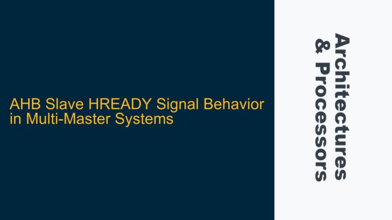 AHB Slave HREADY Signal Behavior in Multi-Master Systems