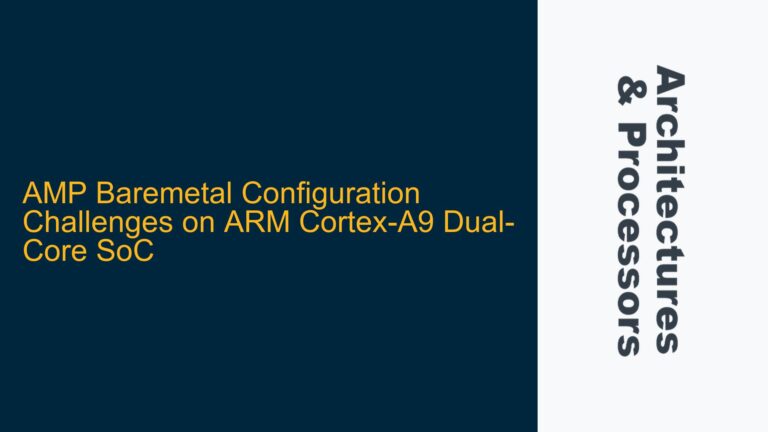 AMP Baremetal Configuration Challenges on ARM Cortex-A9 Dual-Core SoC