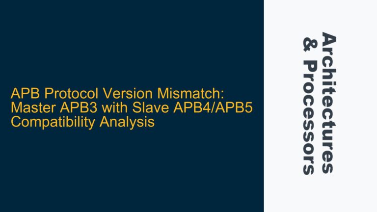 APB Protocol Version Mismatch: Master APB3 with Slave APB4/APB5 Compatibility Analysis