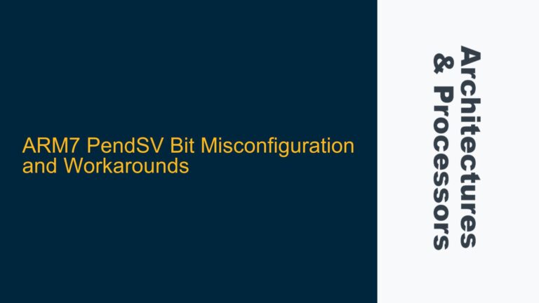 ARM7 PendSV Bit Misconfiguration and Workarounds