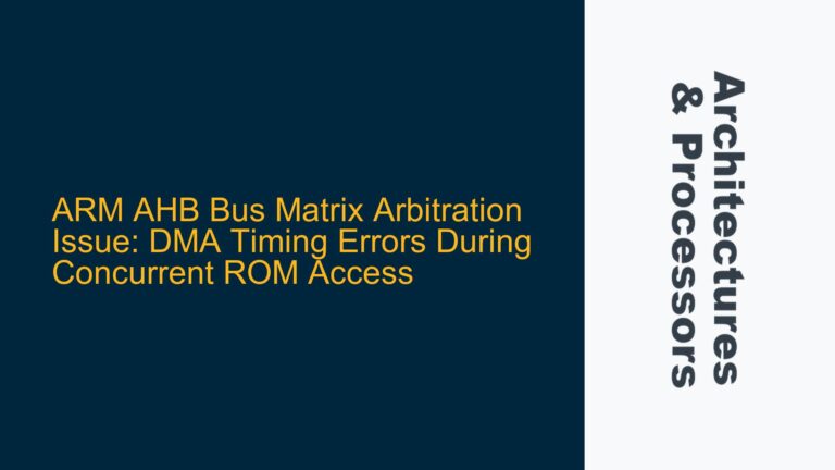 ARM AHB Bus Matrix Arbitration Issue: DMA Timing Errors During Concurrent ROM Access