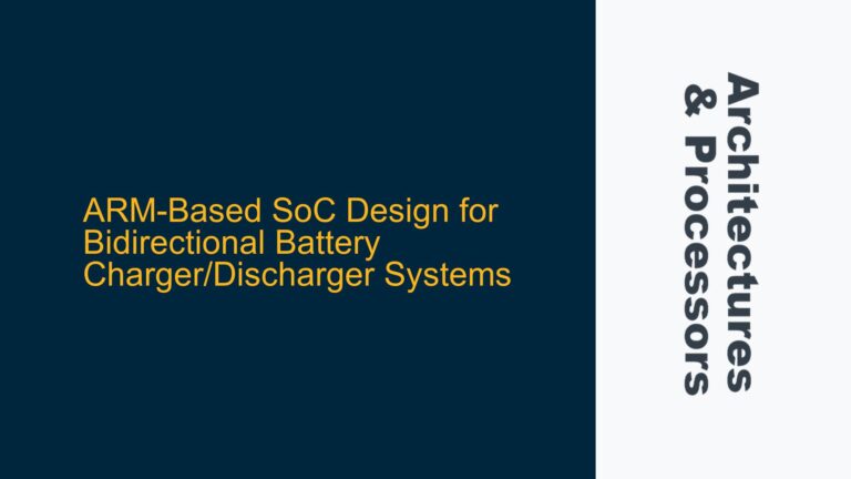 ARM-Based SoC Design for Bidirectional Battery Charger/Discharger Systems