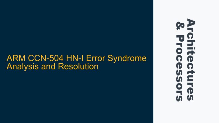 ARM CCN-504 HN-I Error Syndrome Analysis and Resolution
