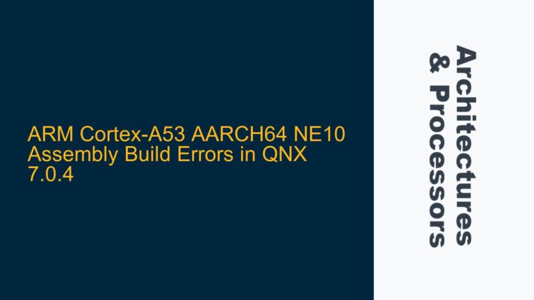 ARM Cortex-A53 AARCH64 NE10 Assembly Build Errors in QNX 7.0.4