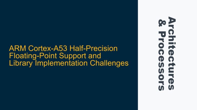 ARM Cortex-A53 Half-Precision Floating-Point Support and Library Implementation Challenges