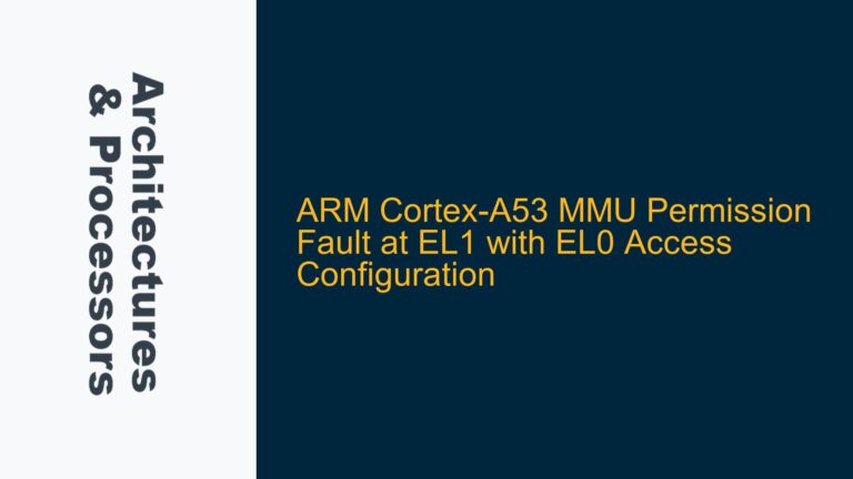 ARM Cortex-A53 MMU Permission Fault at EL1 with EL0 Access Configuration
