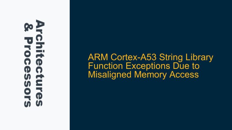 ARM Cortex-A53 String Library Function Exceptions Due to Misaligned Memory Access