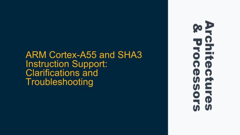 ARM Cortex-A55 and SHA3 Instruction Support: Clarifications and Troubleshooting