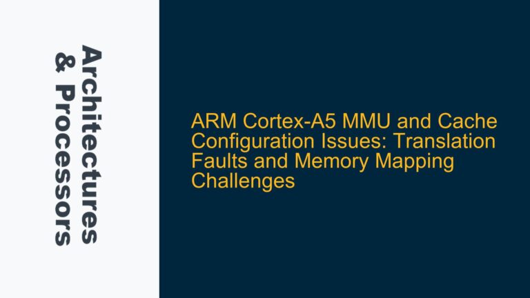 ARM Cortex-A5 MMU and Cache Configuration Issues: Translation Faults and Memory Mapping Challenges