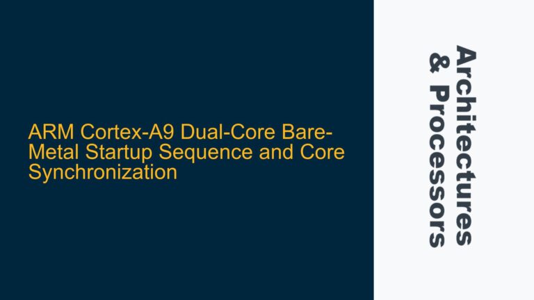ARM Cortex-A9 Dual-Core Bare-Metal Startup Sequence and Core Synchronization