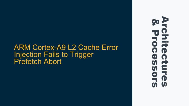 ARM Cortex-A9 L2 Cache Error Injection Fails to Trigger Prefetch Abort