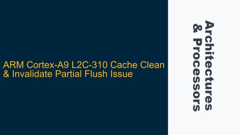 ARM Cortex-A9 L2C-310 Cache Clean & Invalidate Partial Flush Issue