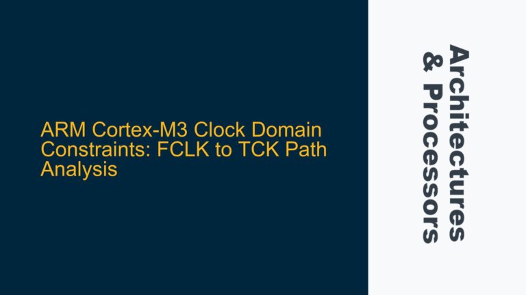 ARM Cortex-M3 Clock Domain Constraints: FCLK to TCK Path Analysis