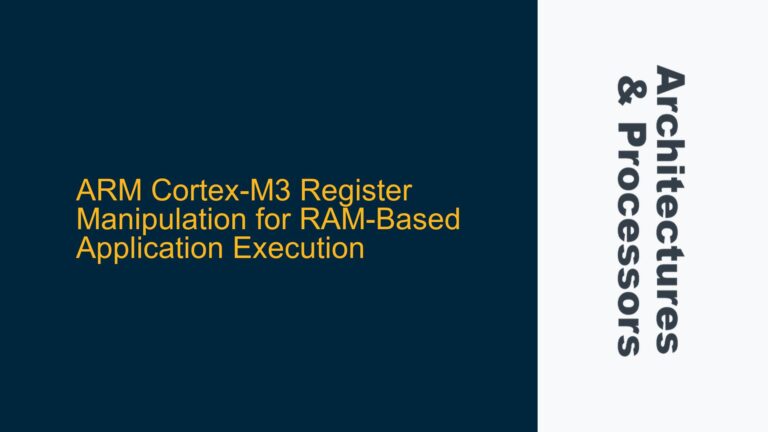 ARM Cortex-M3 Register Manipulation for RAM-Based Application Execution
