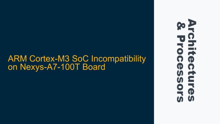 ARM Cortex-M3 SoC Incompatibility on Nexys-A7-100T Board