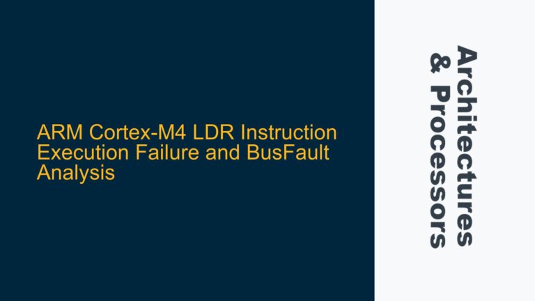 ARM Cortex-M4 LDR Instruction Execution Failure and BusFault Analysis