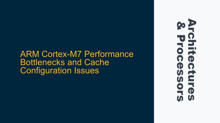 ARM Cortex-M7 Performance Bottlenecks and Cache Configuration Issues