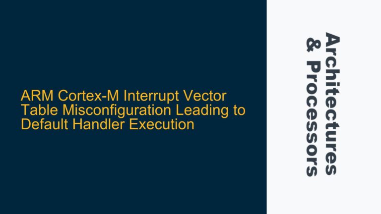 ARM Cortex-M Interrupt Vector Table Misconfiguration Leading to Default Handler Execution