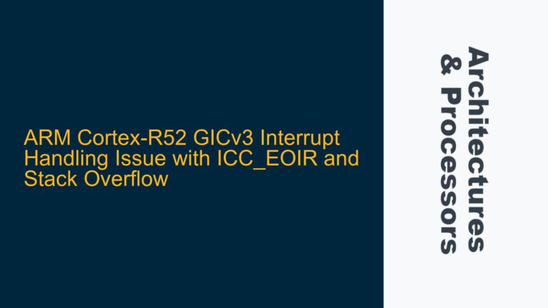 ARM Cortex-R52 GICv3 Interrupt Handling Issue with ICC_EOIR and Stack Overflow