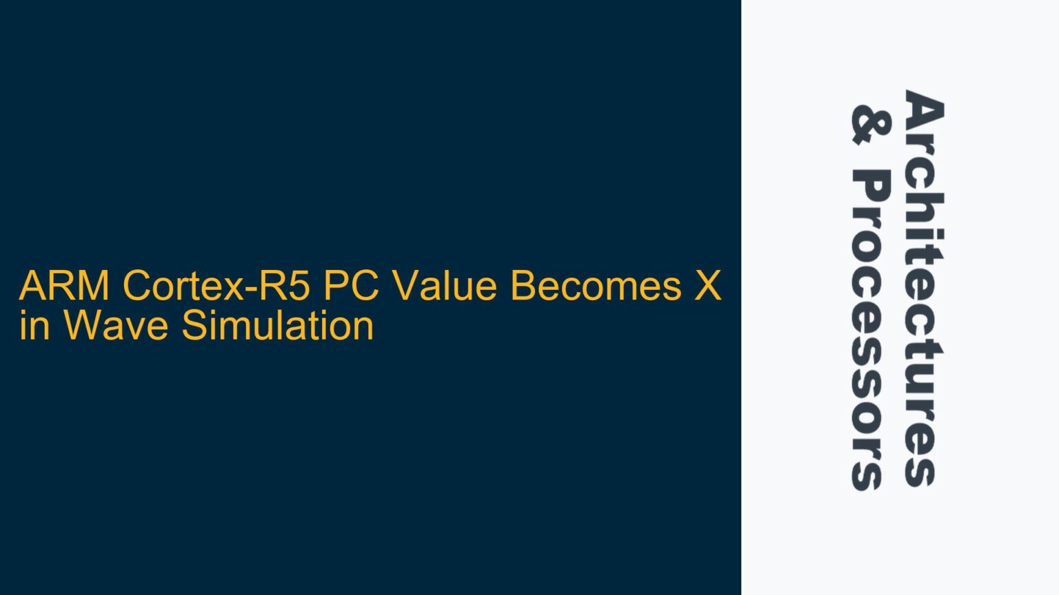 Coretx R5 ARM Cortex-R5 PC Value Becomes X in Wave Simulation - System on Chips