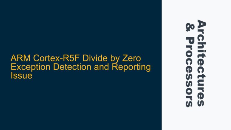 ARM Cortex-R5F Divide by Zero Exception Detection and Reporting Issue