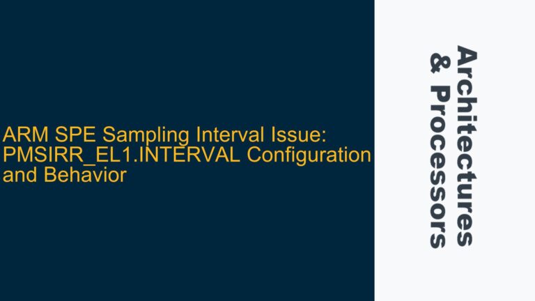 ARM SPE Sampling Interval Issue: PMSIRR_EL1.INTERVAL Configuration and Behavior