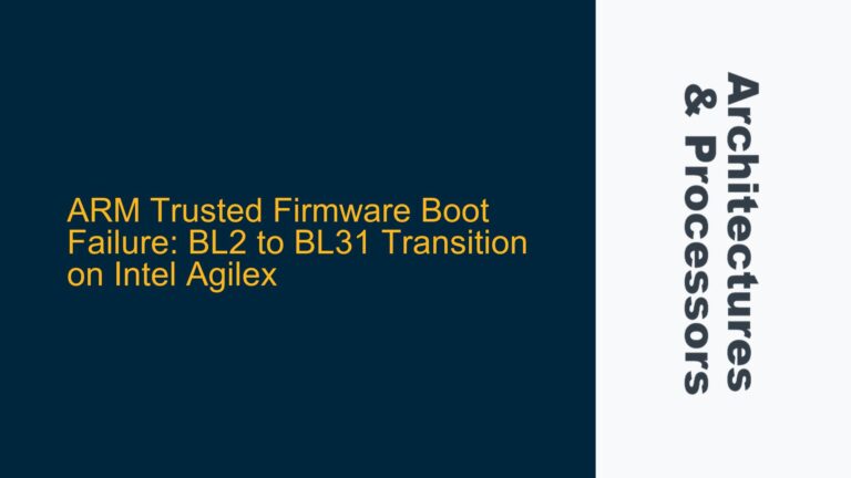 ARM Trusted Firmware Boot Failure: BL2 to BL31 Transition on Intel Agilex