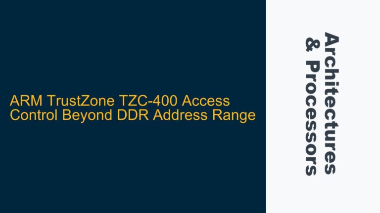 ARM TrustZone TZC-400 Access Control Beyond DDR Address Range