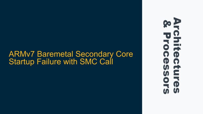 ARMv7 Baremetal Secondary Core Startup Failure with SMC Call
