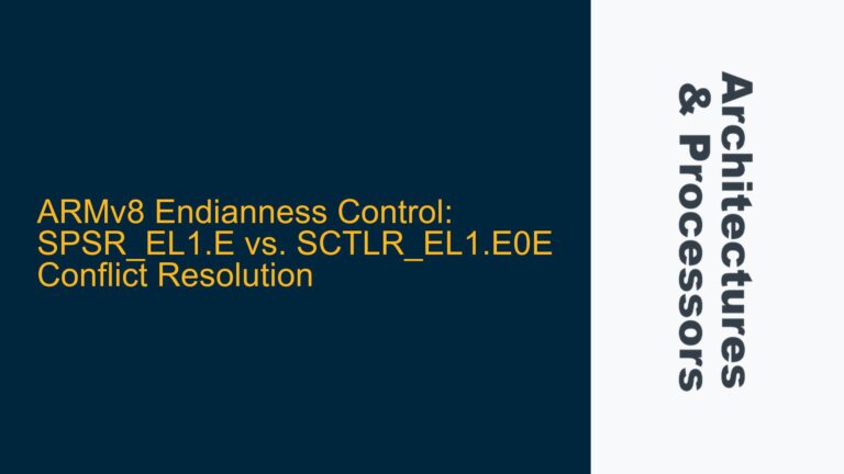 ARMv8 Endianness Control: SPSR_EL1.E vs. SCTLR_EL1.E0E Conflict Resolution