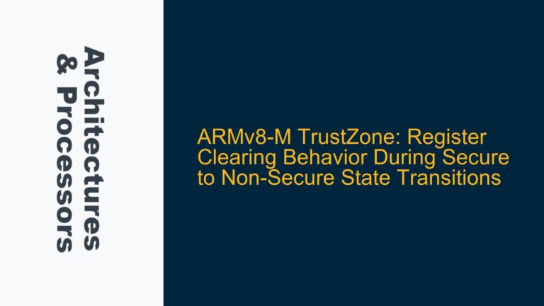 ARMv8-M TrustZone: Register Clearing Behavior During Secure to Non-Secure State Transitions