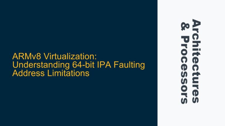ARMv8 Virtualization: Understanding 64-bit IPA Faulting Address Limitations