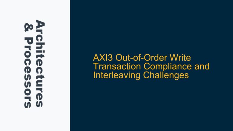 AXI3 Out-of-Order Write Transaction Compliance and Interleaving Challenges