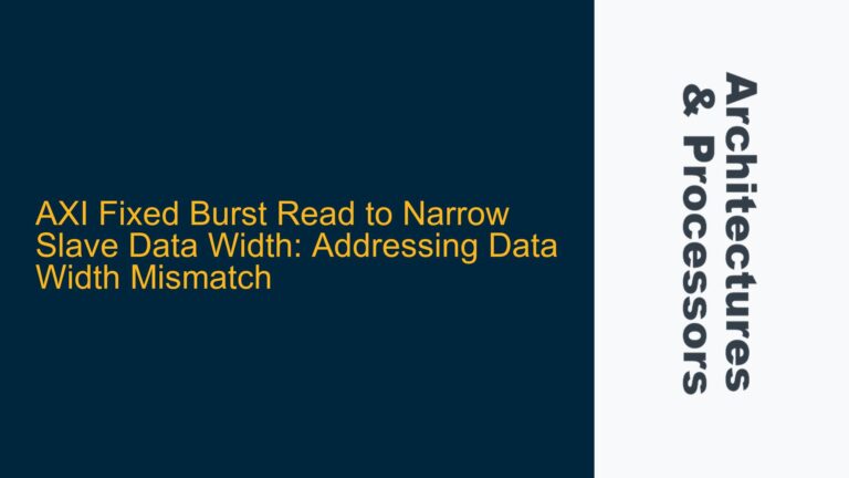 AXI Fixed Burst Read to Narrow Slave Data Width: Addressing Data Width Mismatch