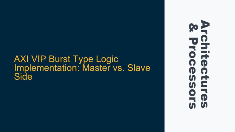 AXI VIP Burst Type Logic Implementation: Master vs. Slave Side