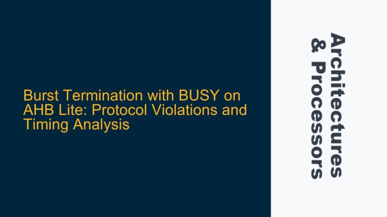 Burst Termination with BUSY on AHB Lite: Protocol Violations and Timing Analysis