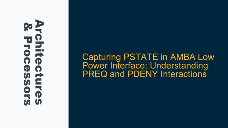 Capturing PSTATE in AMBA Low Power Interface: Understanding PREQ and PDENY Interactions