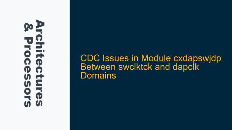 CDC Issues in Module cxdapswjdp Between swclktck and dapclk Domains