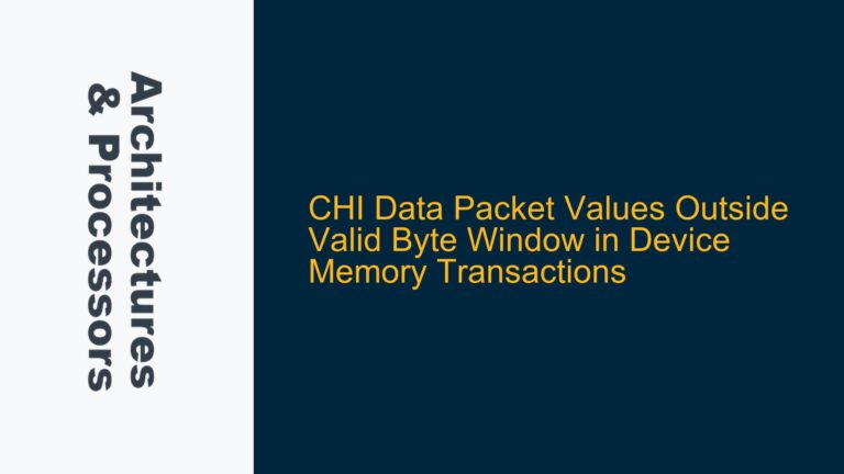 CHI Data Packet Values Outside Valid Byte Window in Device Memory Transactions