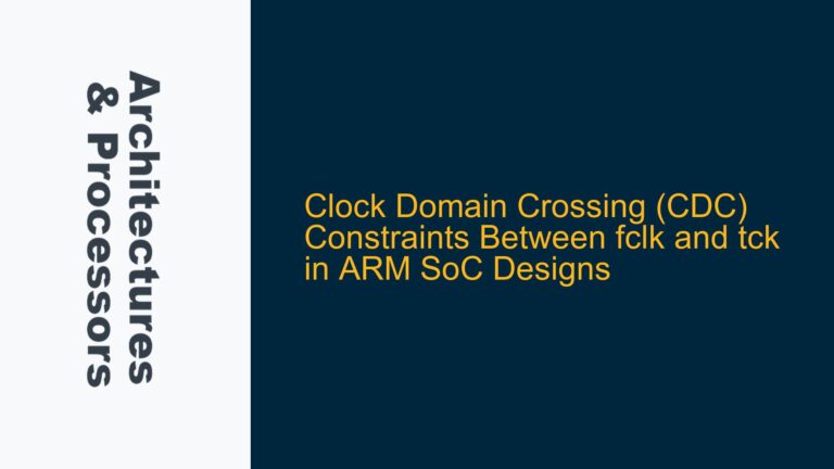 Clock Domain Crossing (CDC) Constraints Between fclk and tck in ARM SoC Designs
