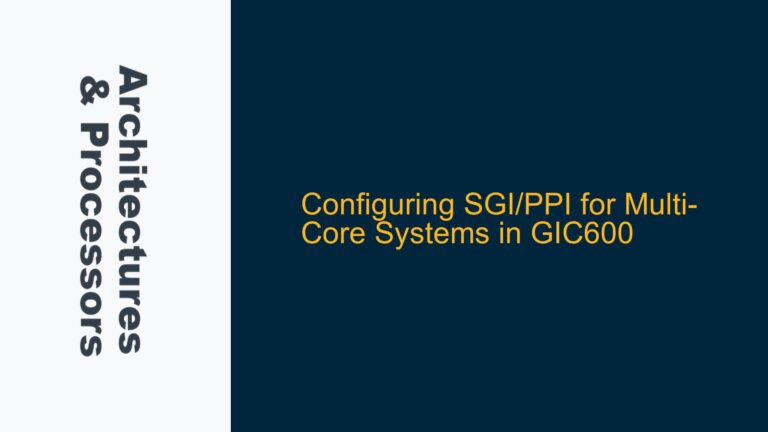 Configuring SGI/PPI for Multi-Core Systems in GIC600