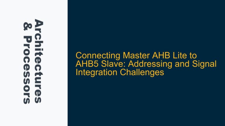 Connecting Master AHB Lite to AHB5 Slave: Addressing and Signal Integration Challenges