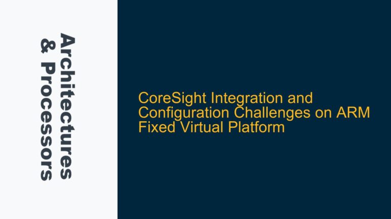 CoreSight Integration and Configuration Challenges on ARM Fixed Virtual Platform