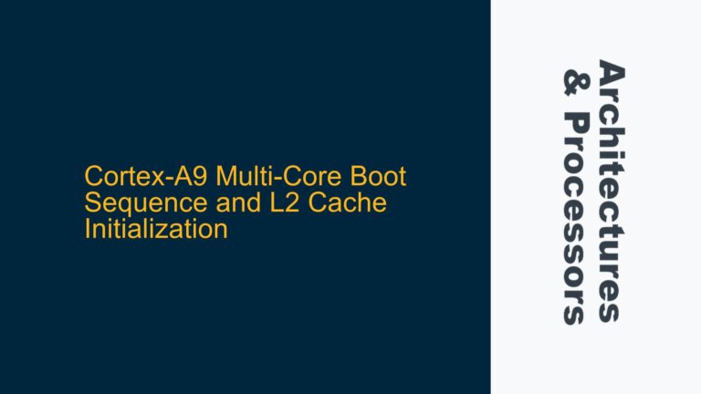 Cortex-A9 Multi-Core Boot Sequence and L2 Cache Initialization
