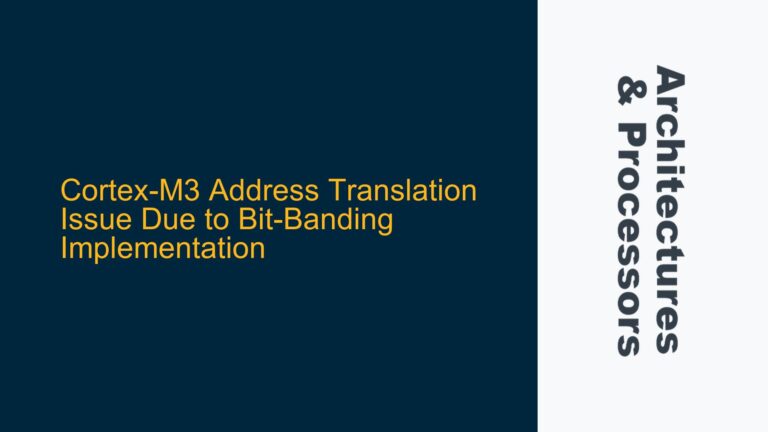 Cortex-M3 Address Translation Issue Due to Bit-Banding Implementation
