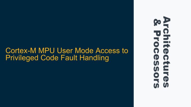 Cortex-M MPU User Mode Access to Privileged Code Fault Handling