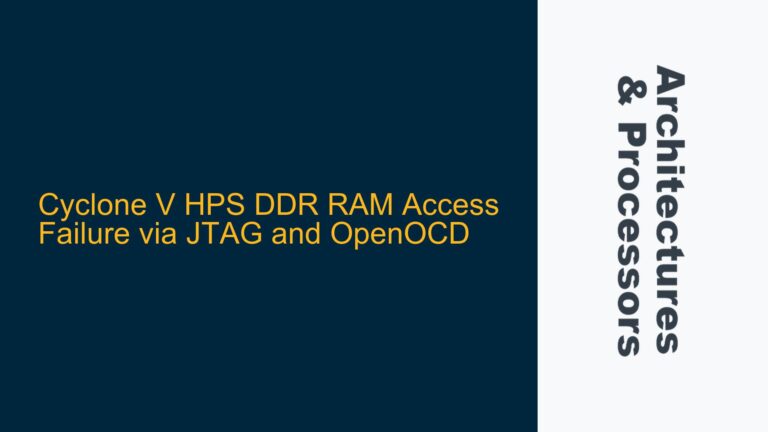 Cyclone V HPS DDR RAM Access Failure via JTAG and OpenOCD