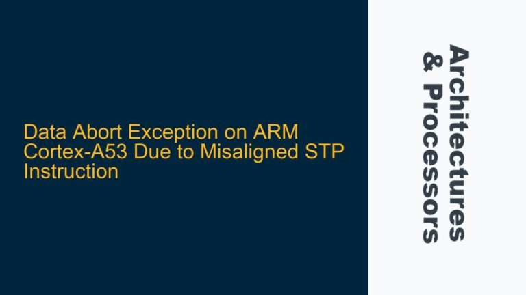 Data Abort Exception on ARM Cortex-A53 Due to Misaligned STP Instruction